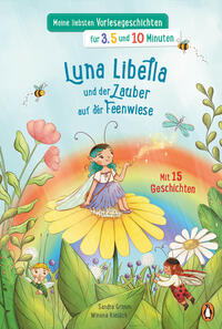 Vorderes Coverbild Meine liebsten Vorlesegeschichten für 3, 5 und 10 Minuten - Luna Libella – Zauber auf der Feenwiese