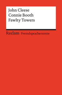 Fawlty Towers. Three Episodes. Englischer Text mit deutschen Worterklärungen. B2–C1 (GER)
