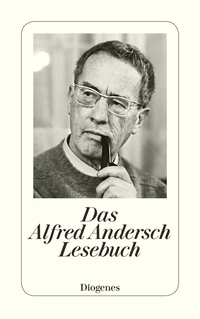 Vorderes Coverbild Das Alfred Andersch Lesebuch