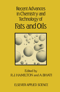 Recent Advances in Chemistry and Technology of Fats and Oils