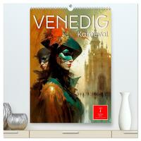 Venedig Karneval (hochwertiger Premium Wandkalender 2025 DIN A2 hoch), Kunstdruck in Hochglanz