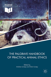 Vorderes Coverbild The Palgrave Handbook of Practical Animal Ethics