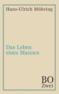 Das Leben eines Mannes