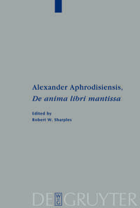 Alexander Aphrodisiensis, "De anima libri mantissa"