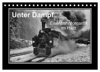 Unter Dampf - Eisenbahnromantik im Harz (Tischkalender 2025 DIN A5 quer), CALVENDO Monatskalender