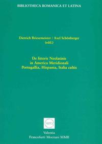 De litteris Neolatinis in America Meridionali, Portugallia, Hispania, Italia cultis