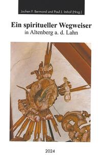 Ein spiritueller Wegweiser in Altenberg a. d. Lahn