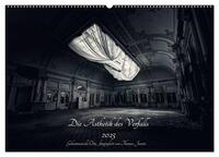 Vorderes Coverbild Lost in Decay 2025 - Die Ästhetik des Verfalls (Wandkalender 2025 DIN A2 quer), CALVENDO Monatskalender