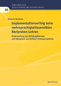 Implementationserfolg beim mehrsprachigkeitssensiblen Reziproken Lehren.