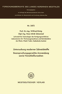 Untersuchung moderner Schneidstoffe Beanspruchungsgerechte Anwendung sowie Verschleißursachen