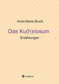 Das Ku(h)riosum
