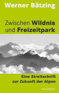 Zwischen Wildnis und Freizeitpark