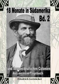 18 Monate in Südamerika Bd 2 - Aus meinem Tagebuch