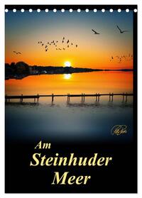 Am Steinhuder Meer / Planer (Tischkalender 2025 DIN A5 hoch), CALVENDO Monatskalender