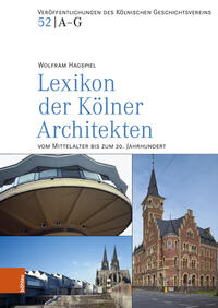 Lexikon der Kölner Architekten vom Mittelalter bis zum 20. Jahrhundert