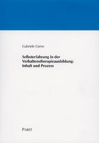 Selbsterfahrung in der Verhaltenstherapieausbildung: Inhalt und Prozess