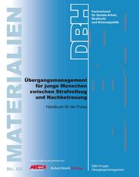 Übergangsmanagement für junge Menschen zwischen Strafvollzug und Nachbetreuung