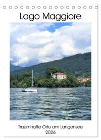 Traumhafter Lago Maggiore (Tischkalender 2026 DIN A5 hoch), CALVENDO Monatskalender