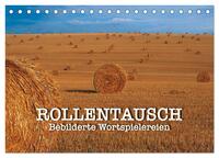 Rollentausch – Bebilderte Wortspielereien (Tischkalender 2025 DIN A5 quer), CALVENDO Monatskalender