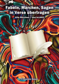 Vorderes Coverbild Fabeln, Märchen, Sagen in Verse übertragen