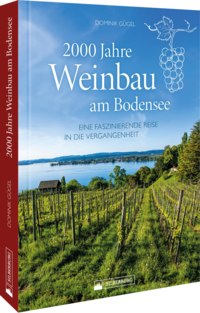 2000 Jahre Weinbau am Bodensee