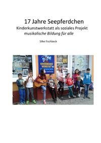 17 Jahre Kinderkunstwerkstatt Seepferdchen Berlin
