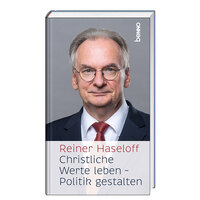 Christliche Werte leben – Politik gestalten