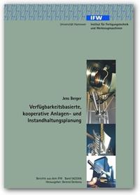 Verfügbarkeitsbasierte, kooperative Anlagen- und Instandhaltungsplanung