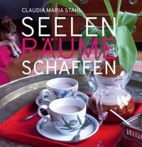 Seelenräume schaffen