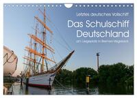 Letztes deutsches Vollschiff DAS SCHULSCHIFF DEUTSCHLAND (Wandkalender 2026 DIN A4 quer), CALVENDO Monatskalender