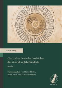 Gedruckte deutsche Losbücher des 15. und 16. Jahrhunderts. Band 1
