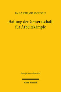 Haftung der Gewerkschaft für Arbeitskämpfe