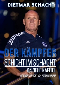 Schicht im Schacht - 04 neue Kapitel