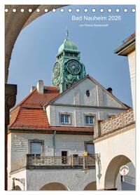 Bad Nauheim 2026 von Petrus Bodenstaff (Tischkalender 2026 DIN A5 hoch), CALVENDO Monatskalender