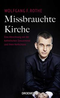 Vorderes Coverbild Missbrauchte Kirche