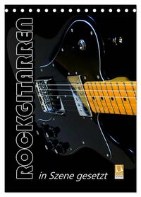 ROCKGITARREN in Szene gesetzt / Geburtstagskalender (Tischkalender 2026 DIN A5 hoch), CALVENDO Monatskalender