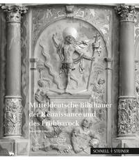 Vorderes Coverbild Mitteldeutsche Bildhauer der Renaissance und des Frühbarock