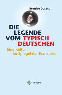 Vorderes Coverbild Die Legende vom typisch Deutschen