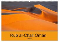 Rub al-Chali Oman (Wandkalender 2025 DIN A2 quer), CALVENDO Monatskalender