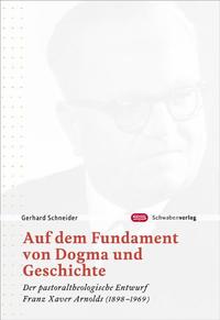 Vorderes Coverbild Auf dem Fundament von Dogma und Geschichte