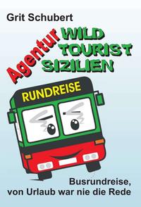Agentur »Wild Tourist Sizilien«