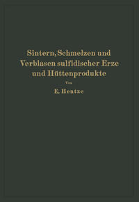 Sintern, Schmelzen und Verblasen sulfidischer Erze und Hüttenprodukte