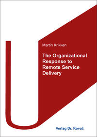 The Organizational Response to Remote Service Delivery
