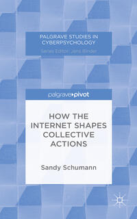 Vorderes Coverbild How the Internet Shapes Collective Actions