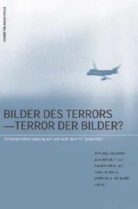 Bilder des Terrors - Terror der Bilder?