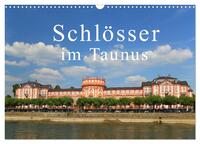 Schlösser im Taunus (Wandkalender 2025 DIN A3 quer), CALVENDO Monatskalender