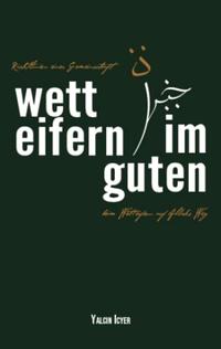 Wetteifern im Guten auf Allahs Weg