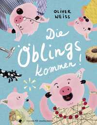 Die Öblings kommen