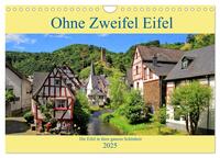 Vorderes Coverbild Ohne Zweifel Eifel (Wandkalender 2025 DIN A4 quer), CALVENDO Monatskalender