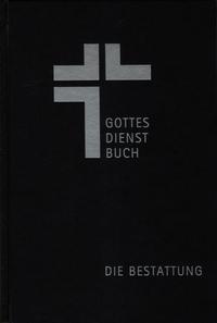 Gottesdienstbuch - Die Bestattung